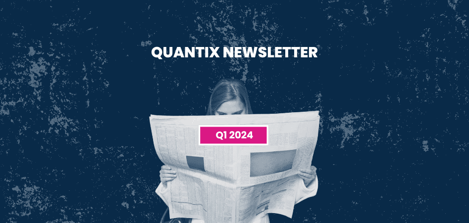 "Quantix Newsletter Q1 2024" Overlayed on Woman Reading a Newspaper