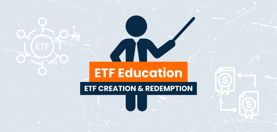 ETF Education - ETF CREATION & REDEMPTION text layered over a stick figure man with a tie holding a pointing stick.